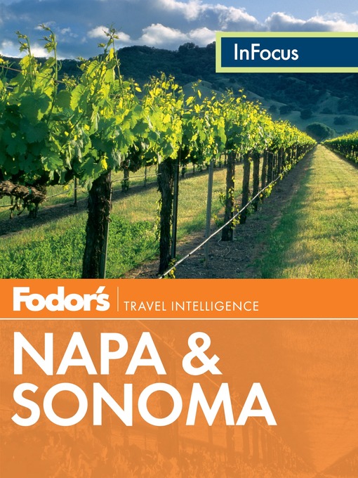 Title details for Fodor's In Focus Napa & Sonoma by Fodor's Travel Guides - Available